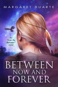 Between Now and Forever (eBook, ePUB) - Duarte, Margaret Mary
