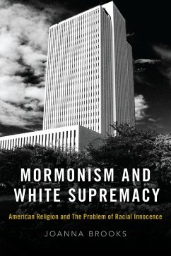 Mormonism and White Supremacy (eBook, PDF) - Brooks, Joanna