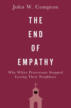 The End of Empathy (eBook, ePUB) - Compton, John W.