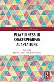 Playfulness in Shakespearean Adaptations (eBook, PDF)