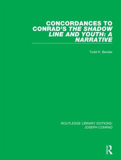 Concordances to Conrad's The Shadow Line and Youth: A Narrative (eBook, PDF) - Bender, Todd K.