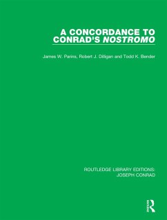 A Concordance to Conrad's Nostromo (eBook, PDF) - Parins, James W.; Dilligan, Robert J.; Bender, Todd K.