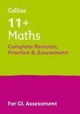 11+ Maths Complete Revision, Practice & Assessment for GL