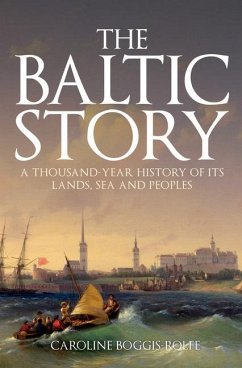 The Baltic Story - Boggis-Rolfe, Caroline