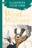 The Wind in the Willows: Illustrate Your Own
