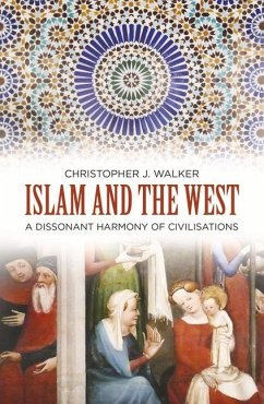 Islam and the West - Walker, Christopher J