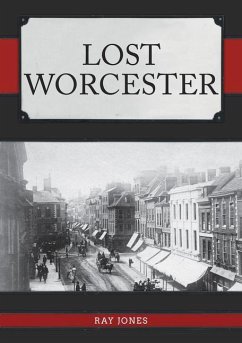 Lost Worcester - Jones, Ray