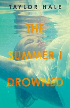 The Summer I Drowned - Hale, Taylor