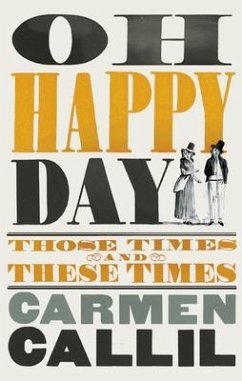 Oh Happy Day - Callil, Carmen