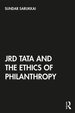 JRD Tata and the Ethics of Philanthropy - Sarukkai, Sundar