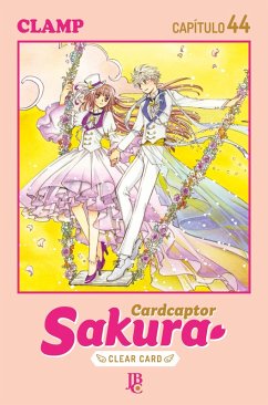 Cardcaptor Sakura - Clear Card Arc Capítulo 044 (eBook, ePUB) - Clamp