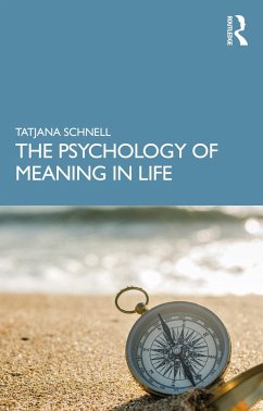 The Psychology of Meaning in Life - Schnell, Tatjana