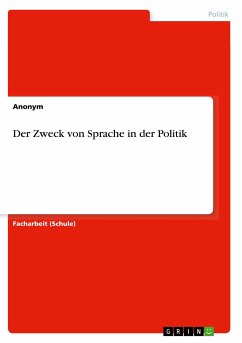 Der Zweck von Sprache in der Politik - Anonym