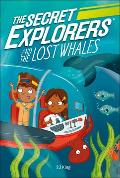 The Secret Explorers and the Lost Whales - King, SJ