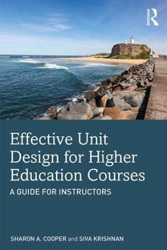 Effective Unit Design for Higher Education Courses - Cooper, Sharon A.; Krishnan, Siva