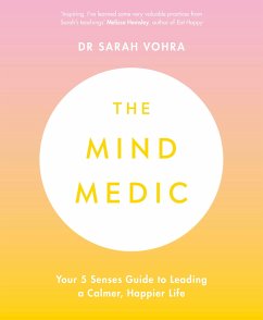 The Mind Medic - Vohra, Dr Sarah