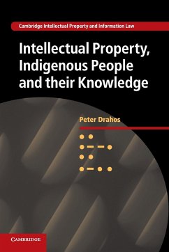Intellectual Property, Indigenous People and their Knowledge - Drahos, Peter