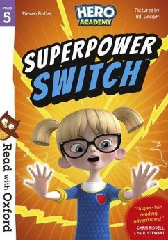 Read with Oxford: Stage 5: Hero Academy: Superpower Switch - Butler, Steven