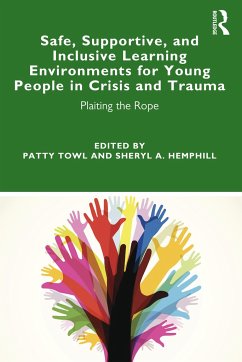 Safe, Supportive, and Inclusive Learning Environments for Young People in Crisis and Trauma