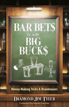 Bar Bets to Win Big Bucks - Tyler, Jim