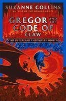 Gregor and the Code of Claw - Collins, Suzanne