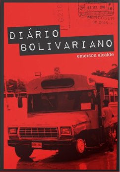 Diário Bolivariano (eBook, ePUB) - Alcade, Emerson