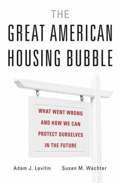 The Great American Housing Bubble - Levitin, Adam J; Wachter, Susan M