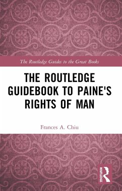 The Routledge Guidebook to Paine's Rights of Man - Chiu, Frances