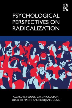 Psychological Perspectives on Radicalization - Feddes, Allard; Nickolson, Lars; Mann, Liesbeth; Doosje, Bertjan