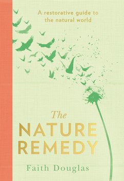 The Nature Remedy - Douglas, Faith