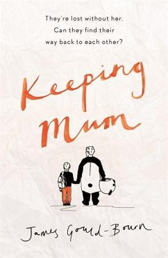 Keeping Mum - Gould-Bourn, James