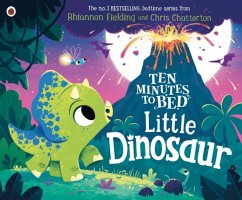 Ten Minutes to Bed: Little Dinosaur - Fielding, Rhiannon
