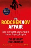 The Rodchenkov Affair: How I Brought Down Russia's Secret Doping Empire