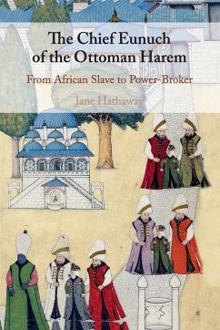 The Chief Eunuch of the Ottoman Harem - Hathaway, Jane