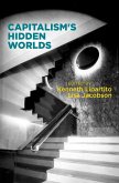 Capitalism's Hidden Worlds (eBook, ePUB)