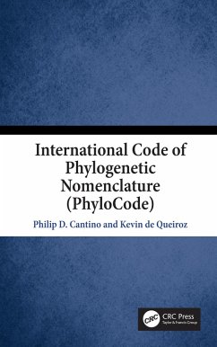 International Code of Phylogenetic Nomenclature (PhyloCode) (eBook, ePUB) - De Queiroz, Kevin; Cantino, Philip