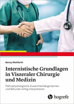 Internistische Grundlagen in Viszeraler Chirurgie und Medizin (eBook, ePUB) - Wohlfarth, Benny