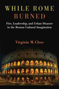 While Rome Burned - Closs, Virginia M.