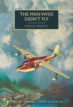 The Man Who Didn't Fly - Bennett, Margot