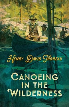 Canoeing in the Wilderness - Thoreau, Henry David