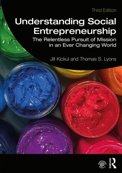 Understanding Social Entrepreneurship - Kickul, Jill (University of Southern California, USA); Lyons, Thomas S. (University of Tennessee at Chattanooga, USA)