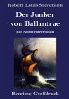 Der Junker von Ballantrae (Großdruck) - Bild 1