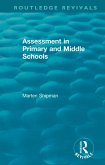 Assessment in Primary and Middle Schools (eBook, ePUB) Assessment in Primary and Middle Schools (eBook, ePUB)