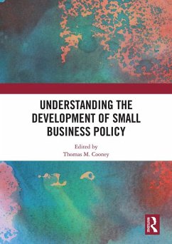 Understanding the Development of Small Business Policy (eBook, PDF)
