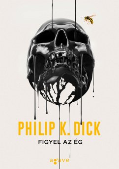 Figyel az ég (eBook, ePUB) - Dick, Philip K.