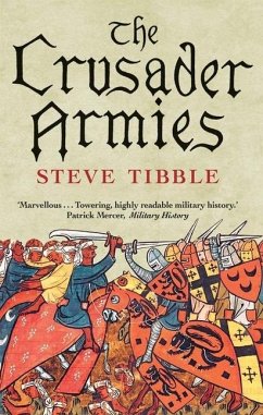 The Crusader Armies - Tibble, Steve