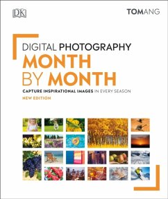 Digital Photography Month by Month - Ang, Tom