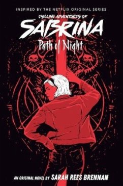 Path of Night (The Chilling Adventures of Sabrina Novel #3) - Brennan, Sarah Rees