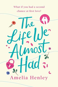 The Life We Almost Had - Henley, Amelia