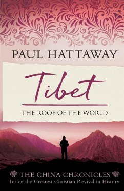 Tibet: The Roof of the World - Hattaway, Paul